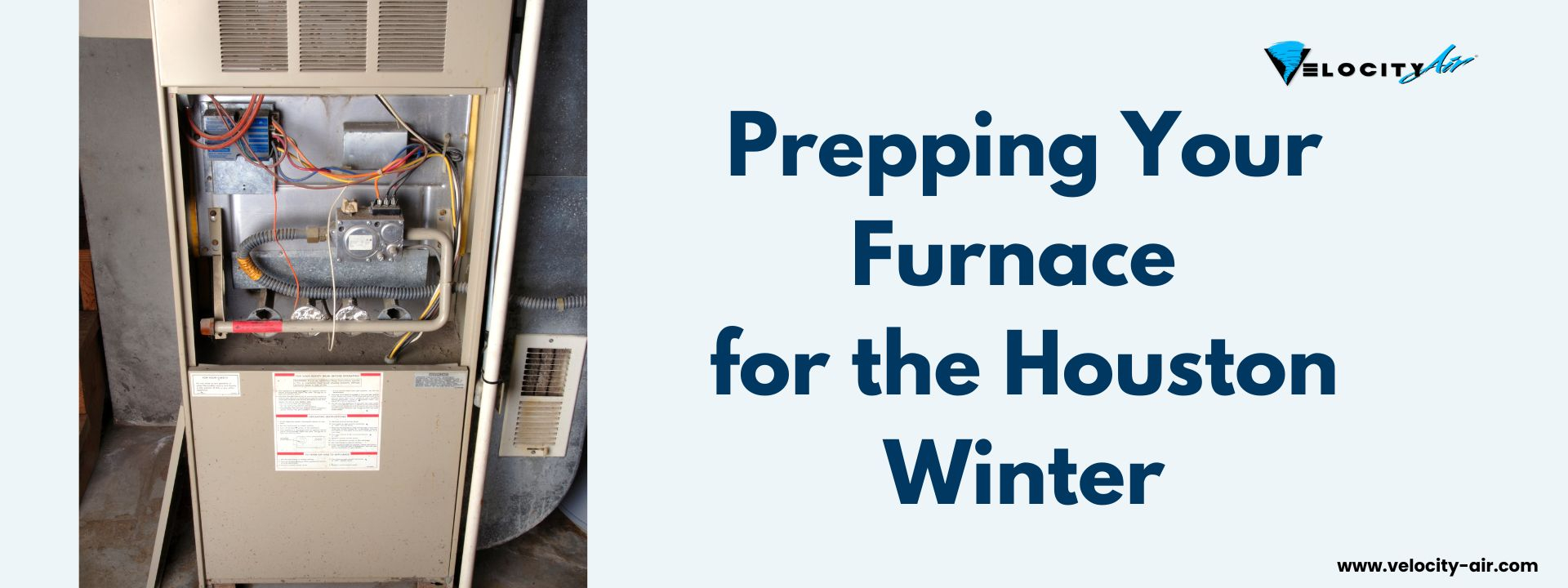 Houston HVAC Prepping Your Furnace Cover - Velocity Air